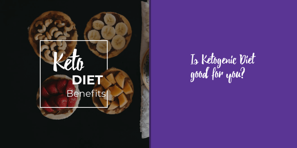 Ketogenic diet benefits