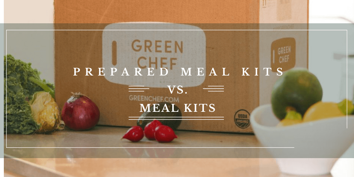 Meal Kits Vs Prepared Meal Delivery Service
